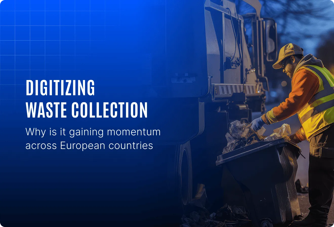 Why digitising waste collection process is gaining momentum across Europe